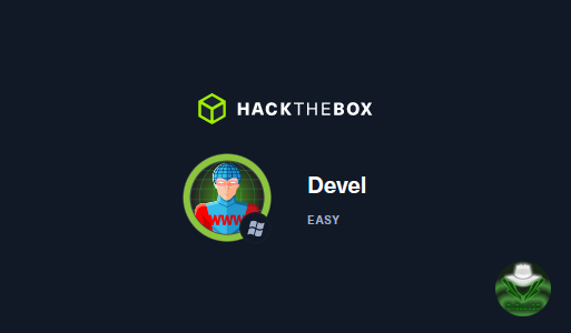 HackTheBox - Devel (Easy)